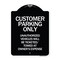Signmission Customer Parking Only Unauthorized Vehicles Will Be Ticketed Towed at Owners Expense, BW-1824-24204 A-DES-BW-1824-24204 - alternate 1